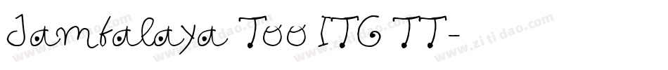 Jambalaya Too ITC TT字体转换